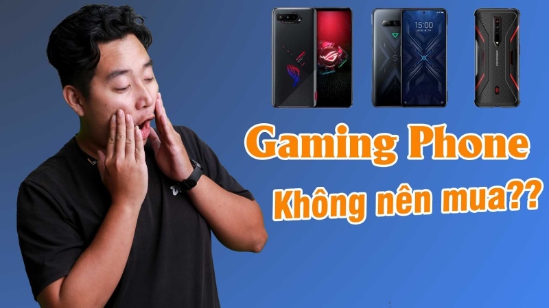 Những lý do tại sao bạn không nên mua Gaming Phone!!!